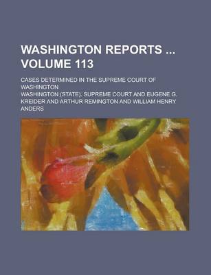 Book cover for Washington Reports; Cases Determined in the Supreme Court of Washington Volume 113