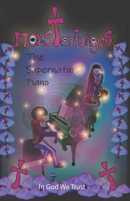 Book cover for MonsterFungus The Haunted Piano