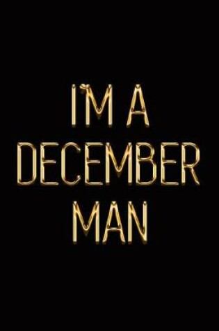 Cover of I'm a December Man