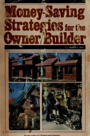 Cover of Money-Saving Strategies for the Owner/Builder