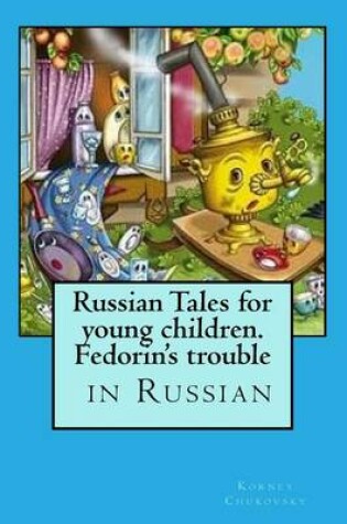 Cover of Russian Tales for Young Children.Fedorin's Trouble