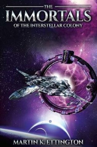 Cover of The Immortals of the Interstellar Colony