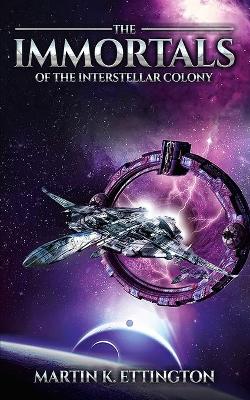 Book cover for The Immortals of the Interstellar Colony