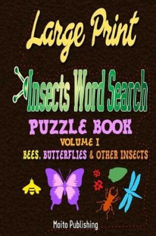 Cover of Large Print Insects Word Search Puzzle Book