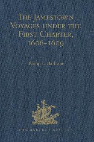 Cover of The Jamestown Voyages under the First Charter, 1606-1609