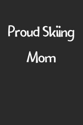 Cover of Proud Skiing Mom