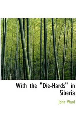 Cover of With the Qdie-Hardsq in Siberia