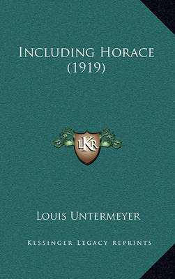 Book cover for Including Horace (1919)