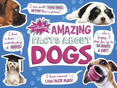Cover of Totally Amazing Facts About Dogs