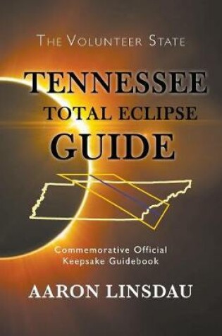 Cover of Tennessee Total Eclipse Guide