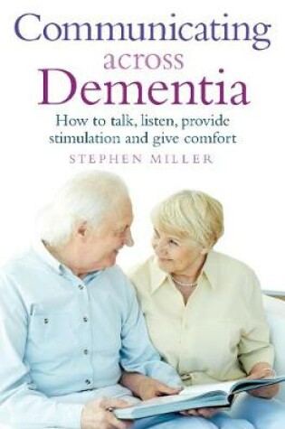Cover of Communicating Across Dementia