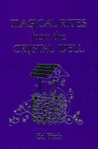 Cover of Magical Rites of the Christian Well