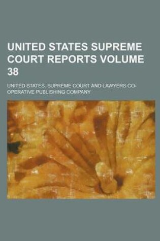 Cover of United States Supreme Court Reports Volume 38