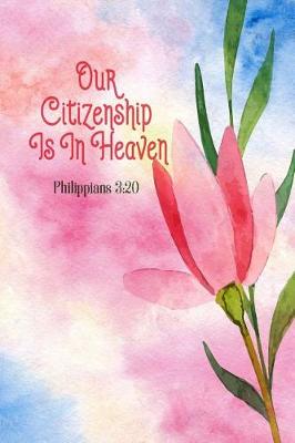 Book cover for Our Citizenship Is in Heaven