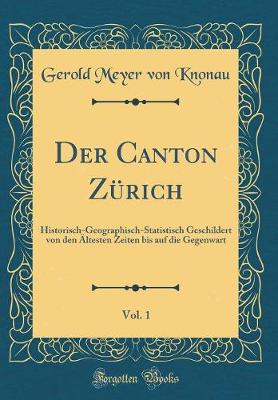 Book cover for Der Canton Zürich, Vol. 1