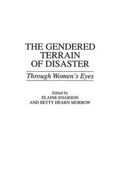 Book cover for The Gendered Terrain of Disaster