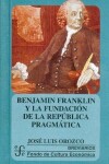 Book cover for Benjamin Franklin y la Fundacion de la Republica Pragmatica