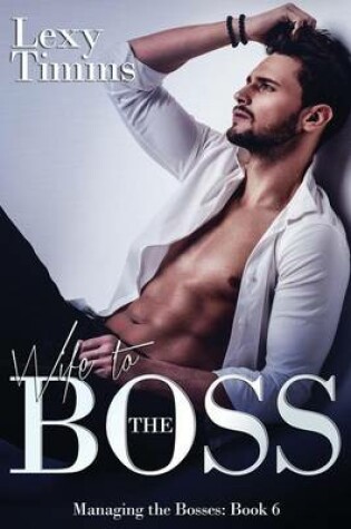 Cover of Wife to the Boss