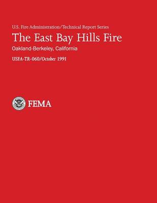 Book cover for The East Bay Hills Fire- Oakland-Berkeley, California