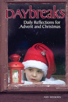 Book cover for Dailybreaks: Daily Reflections for Advent and Christmas