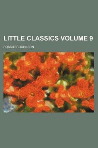 Cover of Little Classics Volume 9