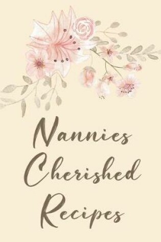 Cover of Nannies Cherished Recipes