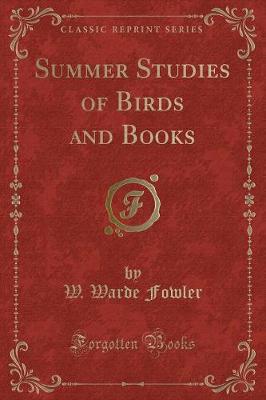 Book cover for Summer Studies of Birds and Books (Classic Reprint)