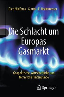 Cover of Die Schlacht Um Europas Gasmarkt