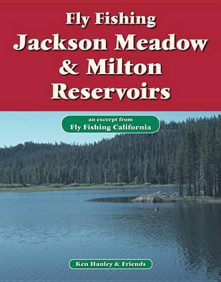 Book cover for Fly Fishing Jackson Meadow & Milton Reservoirs