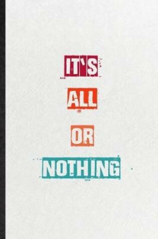 Cover of It's All Or Nothing