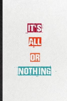 Book cover for It's All Or Nothing