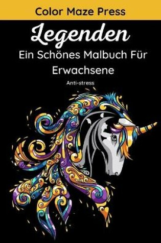 Cover of Legenden - Ein Schoenes Malbuch Fur Erwachsene