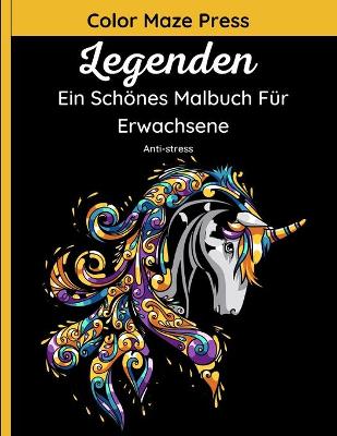 Book cover for Legenden - Ein Schoenes Malbuch Fur Erwachsene