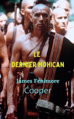 Book cover for Le Dernier Mohican