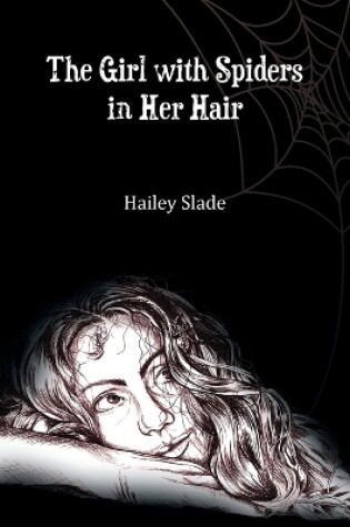 Cover of The Girl With Spiders In Her Hair