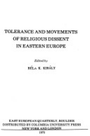 Cover of Tolerance and the Movement of Religious Dissent in Eastern Europe