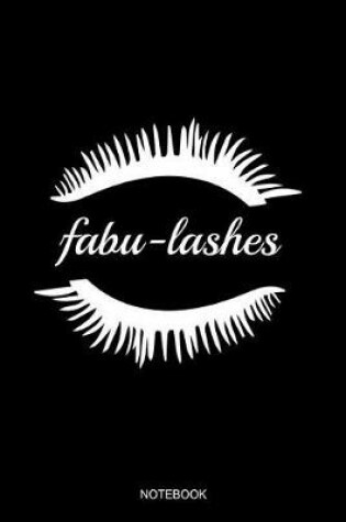Cover of Fabu-lashes Notebook