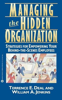 Book cover for Managing the Hidden Organization