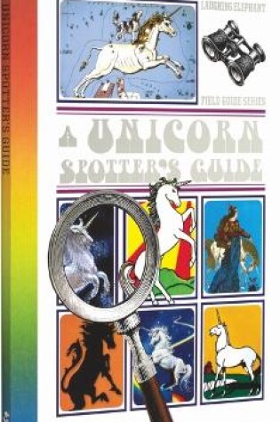 Cover of A Unicorn Spotter's Guide.