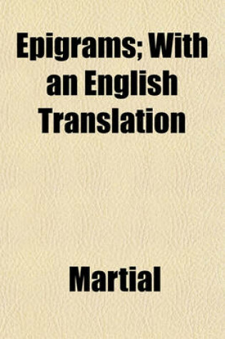 Cover of Epigrams; With an English Translation