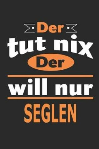 Cover of Der tut nix Der will nur segeln