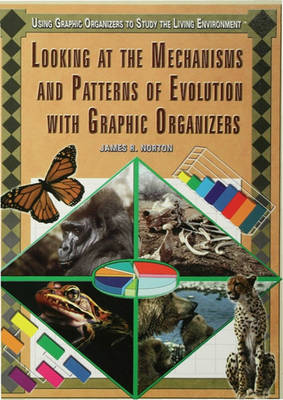 Book cover for Looking at the Mechanisms and Patterns of Evolution with Graphic Organizers