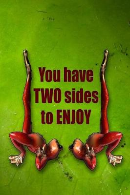 Book cover for You Have Two Sides to Enjoy