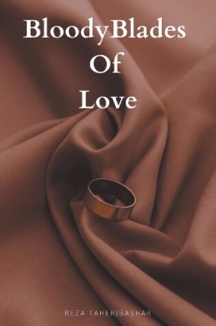 Cover of Bloody Blades Of Love