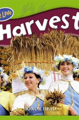 Cover of We Love Festivals: Harvest