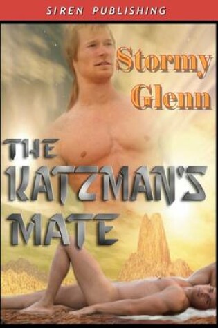 Cover of The Katzman's Mate (Siren Publishing)