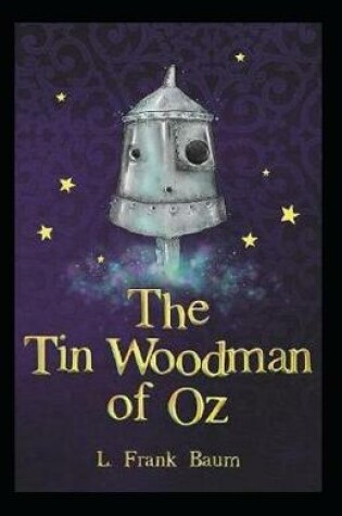 Cover of The Tin Woodman of Oz;illustrated
