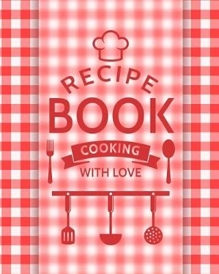 Book cover for Recipe Book Cooking with Love