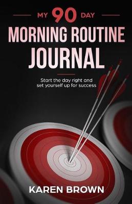 Book cover for My 90 Day Morning Routine Journal