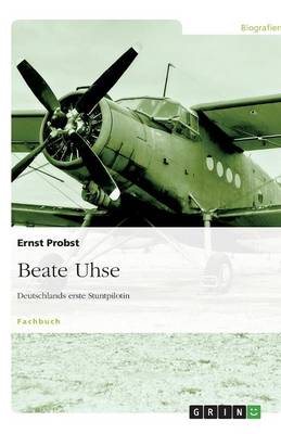 Book cover for Beate Uhse - Deutschlands erste Stuntpilotin